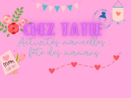 Activités manuelles pour la fête des mamans