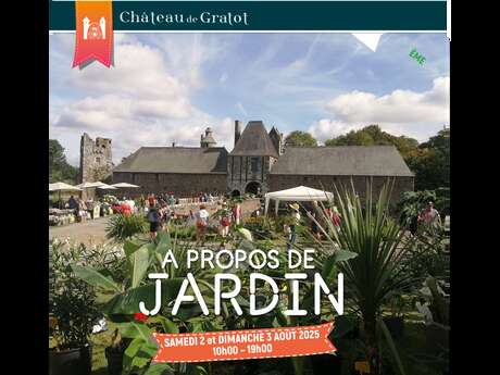 À propos de jardin au château de Gratot - 23e édition