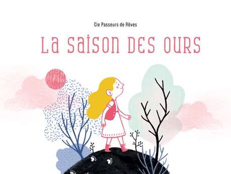 Spectacle jeune public "La saison des ours" Cie Passeurs de rêves