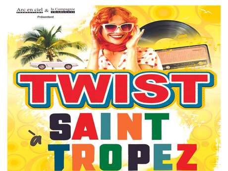 Comédie musicale : Twist à Saint-Tropez