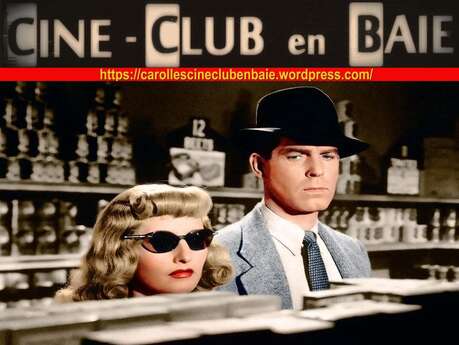 Ciné-club en baie diffuse "Assurance sur la mort" Film de Billy Wilder