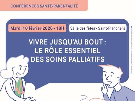Conférence Santé - Vivre jusqu'au bout : le rôle essentiel des soins palliatifs