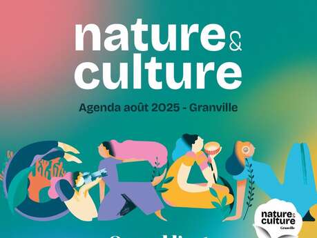 Nature et culture - Agenda des évènements de Granville - août 2025