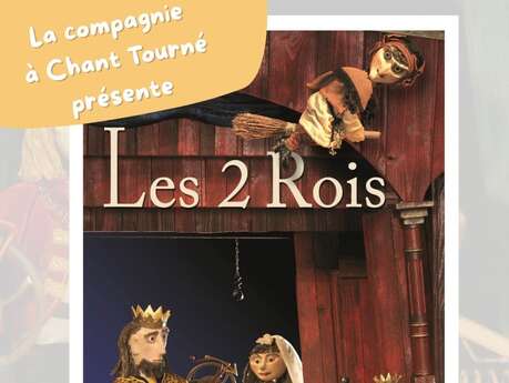 Spectacle de marionnettes : «Les 2 Rois»