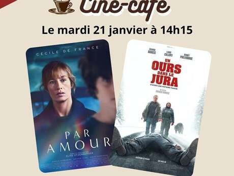 Ciné-café - "Par amour" et "Un ours dans le jura"