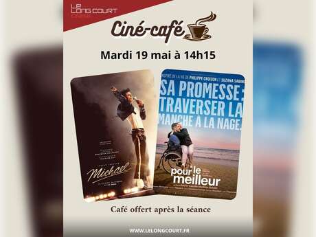 Ciné-Café "Pour le meilleur" ou "Michael"