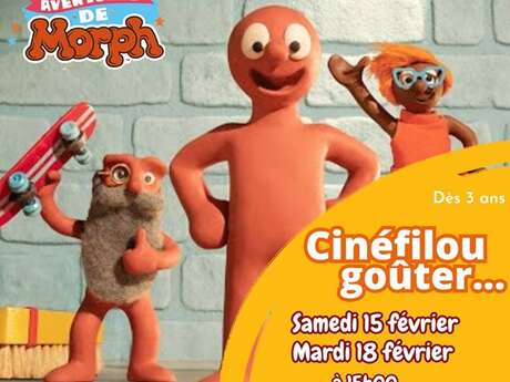 Ciné-filou goûter "Les extraordinaires aventures de Morph"