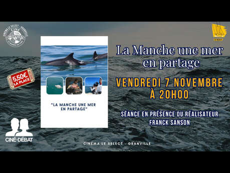 Ciné-débat : "La Manche, une mer en partage" en présence du réalisateur