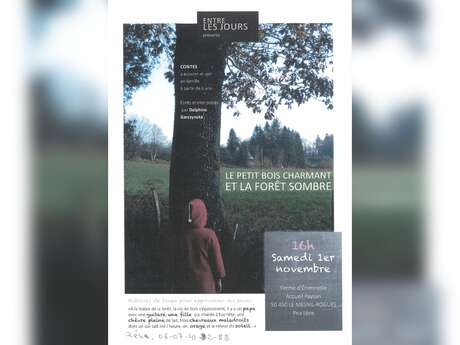 Contes à la ferme d'Etiennette "Le Petit bois charmant et la forêt sombre" Contes à la ferme d'Etiennette "Le Petit bois charmant et la forêt sombre"