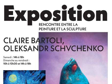 Exposition de Claire BARTOLI et Oleksandr SCHVCHENKO
