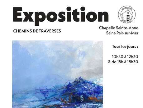 Exposition : "Chemins de traverses" de Isabelle Nativelle