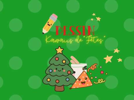 Atelier dessin : Kawaiis de fêtes