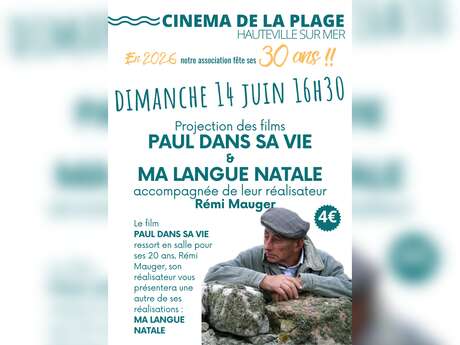 Projection et rencontre : "Paul dans sa vie" & "Ma langue natale" avec Rémi Mauger