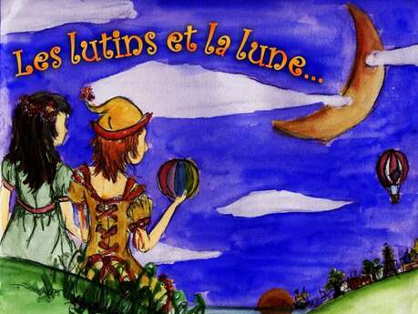 Spectacle "Les lutins et la lune"