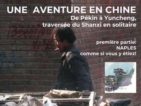 Projection de 2 carnets vidéographiques : une aventure en Chine et Naples