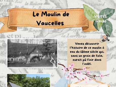 Visite commentée du moulin de Vaucelle