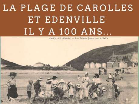 Journées Européennes du Patrimoine : visite guidée historique des plages de Carolles et Edenville