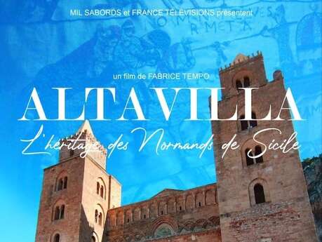 Projection / Conférence - Altavilla, l’héritage des Normands de Sicile