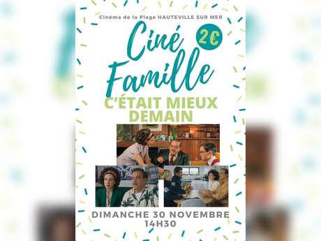 Ciné famille "C'était mieux demain"