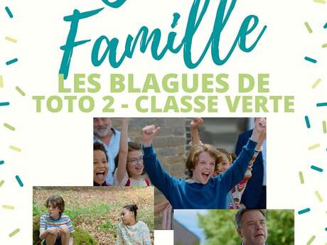 CinéFamille "Les blagues de toto 2 - Classe verte" CinéFamille "Les blagues de toto 2 - Classe verte"