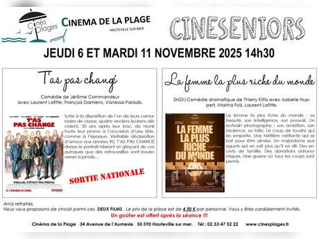 Ciné Seniors "T'as pas changé" ou "La femme la plus riche du monde"