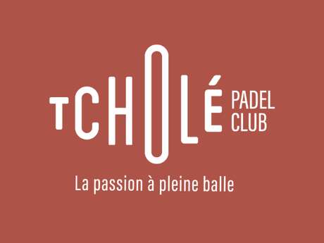 TCHOLÉ PADEL CLUB