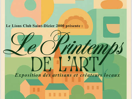 Le Printemps de l’Art – Exposition d’artisans et créateurs locaux