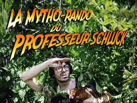 Journées du Patrimoine :  La Mytho-Rando du professeur Schlück !