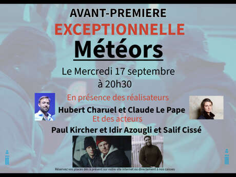 Avant-première exceptionnelle du film Météors