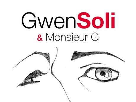 Gwen Soli et Monsieur G
