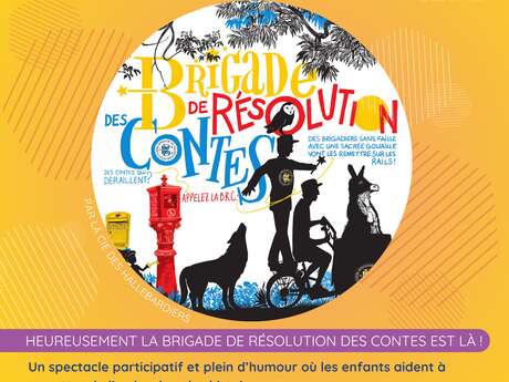 Spectacle : La brigade de résolution des contes