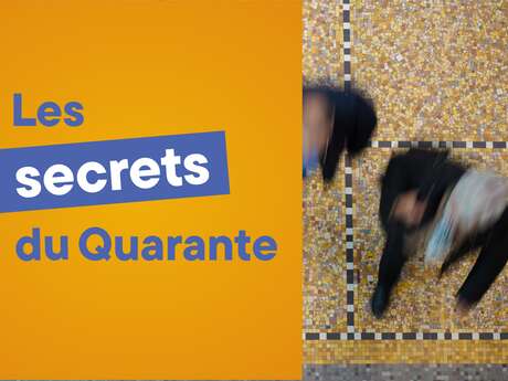 Les secrets du Quarante