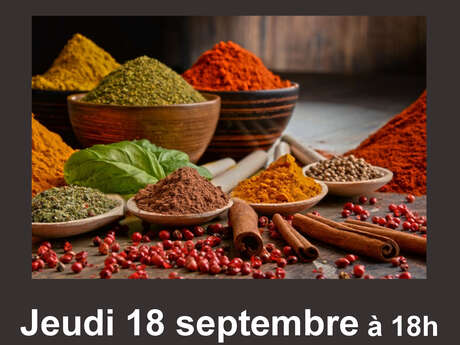 Conférence : Les épices, ces fabuleuses plantes médicinales.