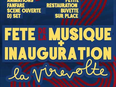 Fête de la Musique et Inauguration La Virevolte