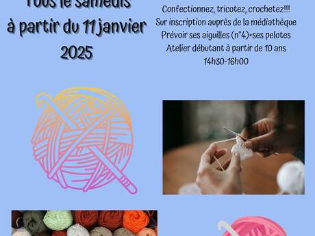 Atelier tricot et crochet Du 11 au 25 janv 2025