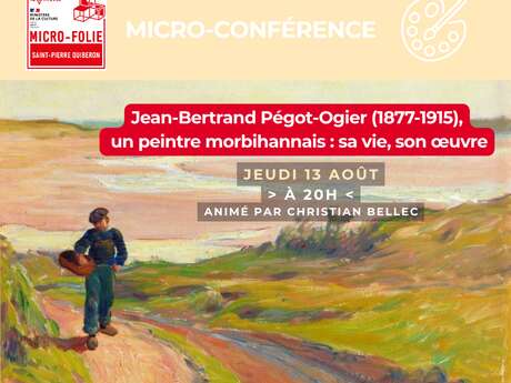 Conférence :  Jean-Bertrand Pégot-Ogier (1877-1915), un peintre morbihannais