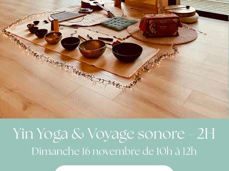 Yin Yoga et Voyages Sonores