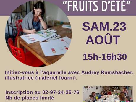 Atelier aquarelle fruit d'été le samedi 23 août 2025