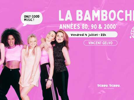 La Bamboche - soirée DJ années 80' à 2000' - Tchou Tchou Quiberon