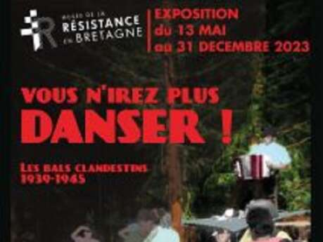 Exposition "Vous n'irez plus danser! Les bals clandestins 1939-1945"