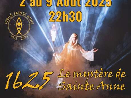 Son et Lumière "1625... Le mystère de Sainte Anne" »