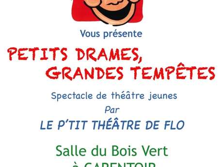 Spectacle "Petits drames, grandes tempêtes"