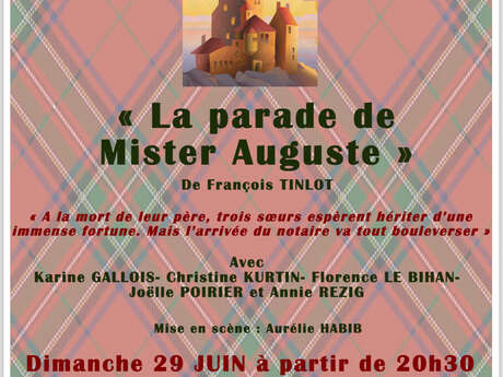 La pièce de théâtre «  La parade de Mister Auguste »