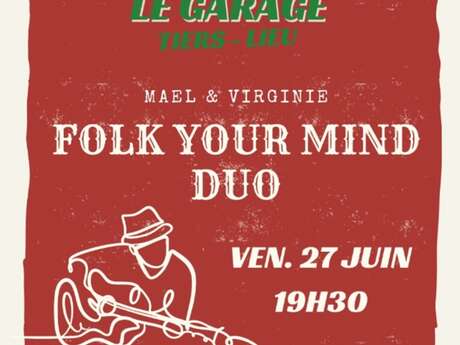Concert au Garage -"Folk your mind duo"