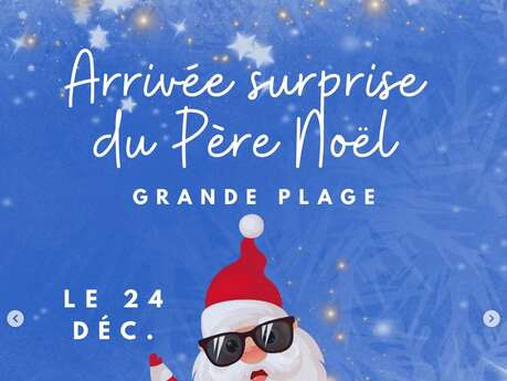 Arrivée surprise du Père Noël