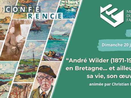 André Wilder (1871-1965) en Bretagne… et ailleurs : sa vie, son œuvre