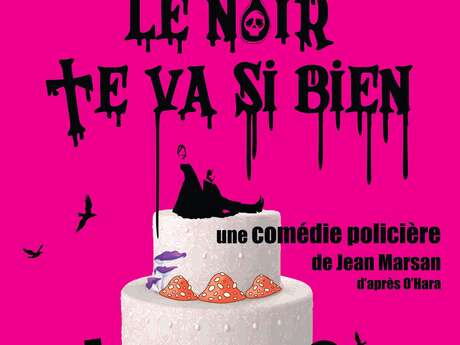 Les Tréteaux Trinitains présentent "Le noir te va si bien"
