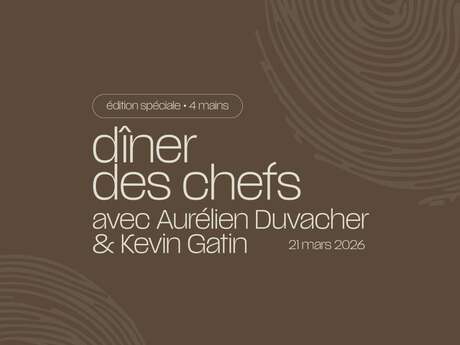 Dîner des chefs avec Aurélien Duvacher & Kévin Gatin