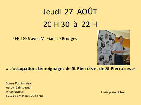 Conférence de Ker1856 : "L'occupation, témoignages de St-Pierroises et St-Pierrois"