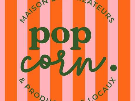Pop Corn maison des créateurs et des produits locaux